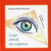 Zobacz : Czego słow... - Zygmunt Marek Miszczak