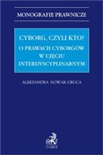 Cyborg, cz... - Aleksandra Nowak-Gruca -  Polish Bookstore 