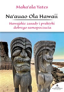 Picture of Naauao Ola Hawaii Hawajskie zasady i praktyki dobrego samopoczucia