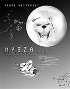 polish book : Mysza na w... - Tomasz Matkowski