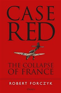 Picture of Case Red: The Collapse of France
