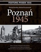 Poznań 194... - Maciej Karalus, Michał Krzyżaniak -  foreign books in polish 