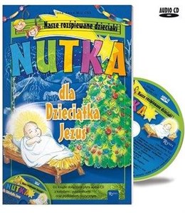 Obrazek Nutka dla Dzieciątka Jezus (książka + CD)