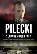 Pilecki Śl... - Mirosław Krzyszkowski, Bogdan Wasztyl -  books in polish 