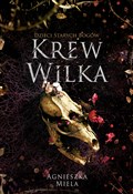 Krew Wilka... - Agnieszka Miela -  books from Poland