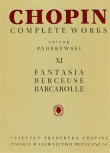 Picture of Chopin Complete Works XI Fantazja berceuse barcarolle CW XI Chopin