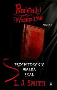 Picture of Pamiętniki wampirów Księga 1 Przebudzenie, Walka, Szał