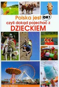 Picture of Polska jest OK czyli dokąd pojechać z dzieckiem