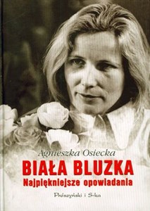 Picture of Biała bluzka Najpiękniejsze opowiadania