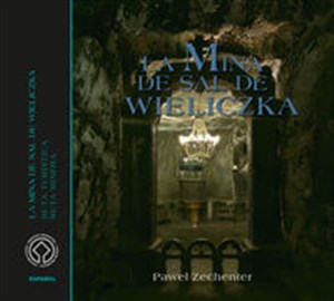 Obrazek Kopalnia Soli Wieliczka Wersja hiszpańska La mina de sal de Wieliczka La minas de sal de Wieliczka