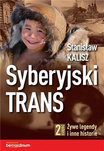 Picture of Syberyjski Trans Część 2 Żywe legendy i inne historie