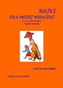 Bajki dla ... - Ewa Danuta Białek -  Książka z wysyłką do UK