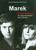 Zobacz : Marek Mare... - Danuta Grechuta, Jakub Baran