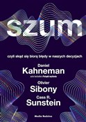 Szum - Daniel Kanehman, Olivier Sibony, Cass Sunstein -  books from Poland