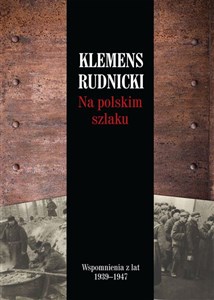 Picture of Na polskim szlaku Wspomnienia z lat 1939-1947