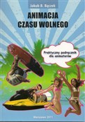 polish book : Animacja c... - Jakub B. Bączek