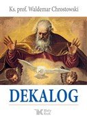Książka : Dekalog - Waldemar ks. prof. Chrostowski