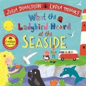 Zobacz : What the L... - Julia Donaldson, Lydia Monks