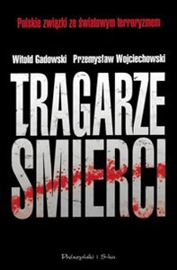 Picture of Tragarze śmierci Polskie związki ze światowym terroryzmem