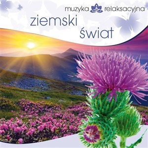 Picture of Muzyka relaksacyjna. Ziemski świat CD