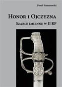polish book : Honor i Oj... - Paweł Komorowski