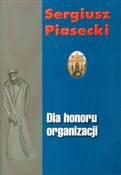 Książka : Dla honoru... - Sergiusz Piasecki