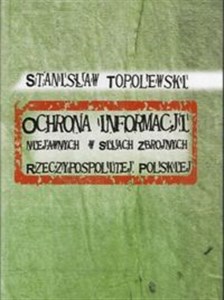 Picture of Ochrona informacji niejawnych w Siłach Zbrojnych Rzeczypospolitej Polskiej