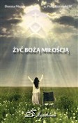Żyć Bożą M... - Dorota Mazur, O. Piotr Różański SP -  foreign books in polish 