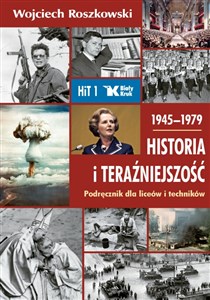Picture of Historia i teraźniejszość 1 Podręcznik 1945-1979 Liceum technikum