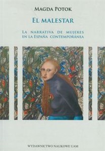 Picture of El malestar La narrativa de mujeres en la Espańa contemporanea
