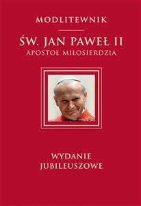 Picture of Św. Jan Paweł II Apostoł Miłosierdzia wydanie jubileuszowe