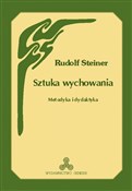 Sztuka wyc... - Rudolf Steiner -  books in polish 
