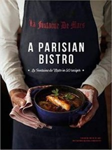 Obrazek A Parisian Bistro La Fontaine de Mars in 50 Recipes