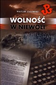 Wolność w ... - Wacław Zagórski -  books in polish 