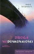 Droga nied... - Andre Daigneault -  books in polish 