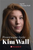 Polska książka : Przerwane ... - Ingrid Wall, Joachim Wall