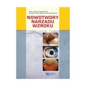 Nowotwory ... - Jacek J. Kański, Krystyna Pecold, Jarosław Kocięcki, Małgorzata Karolczak-Kulesza -  Polish Bookstore 