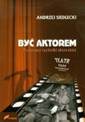 polish book : Być aktore... - Andrzej Siedlecki