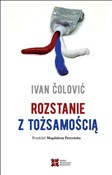 Rozstanie ... - Ivan Čolović -  Polish Bookstore 