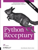 Zobacz : Python Rec... - David Beazley, Brian K. Jones