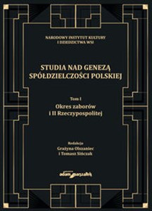 Picture of Studia nad genezą spółdzielczości polskiej Tom 1 Okres zaborów i II Rzeczypospolitej