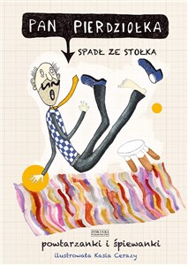 Picture of Pan Pierdziołka spadł ze stołka Powtarzanki i śpiewanki