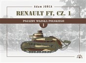 Zobacz : Renault FT... - Adam Jońca