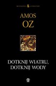 Dotknij wi... - Amos Oz -  Polish Bookstore 