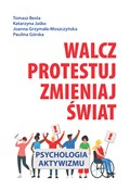 Polska książka : Walcz, pro... - Tomasz Besta, Katarzyna Jaśko, Joanna Grzymała-Moszczyńska, Paulina Górska