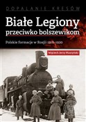 Książka : Białe Legi... - Wojciech Jerzy Muszyński