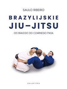 Picture of Brazylijskie Jiu-Jitsu Od białego do czarnego pasa