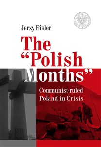Picture of The “Polish Months” Communist-ruled Poland in Crisis