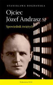 Picture of Ojciec Józef Andrasz SJ Spowiednik świętych
