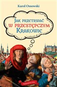 Jak przetr... - Karol Ossowski -  Polish Bookstore 